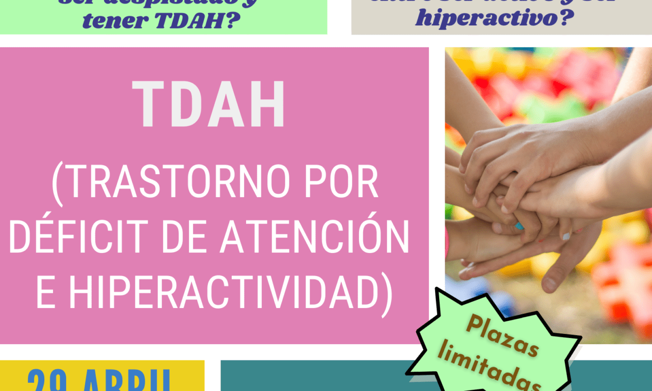 TDAH: Trastorno por déficit de atención e hiperactividad