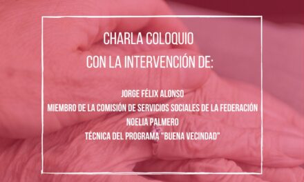 Charla coloquio: “La Atención a las personas Mayores en nuestros barrios”